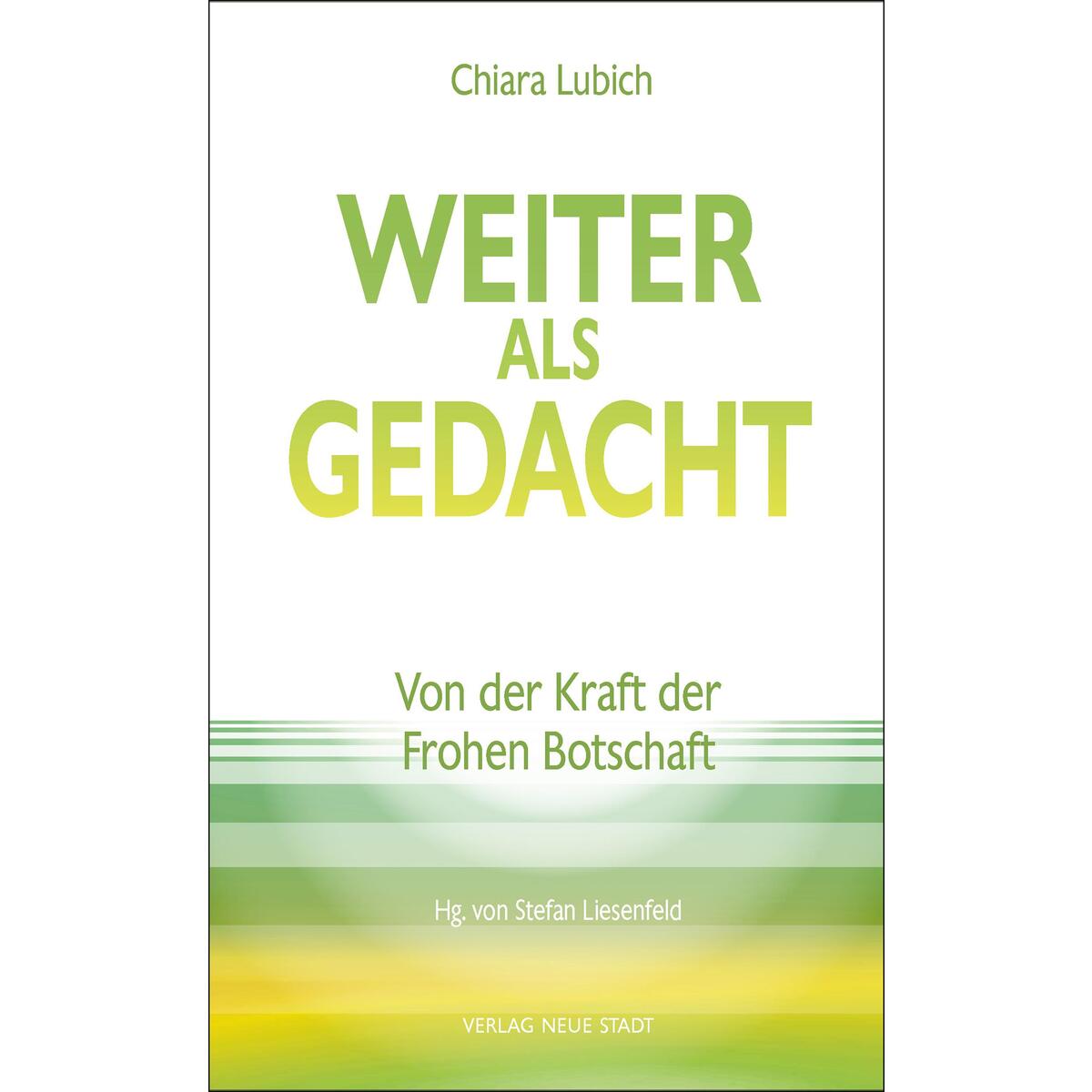 Weiter als gedacht von Neue Stadt Verlag GmbH